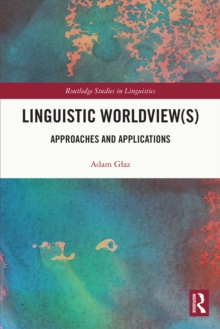 Linguistic Worldview(s) : Approaches and Applications