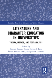 Literature and Character Education in Universities : Theory, Method, and Text Analysis