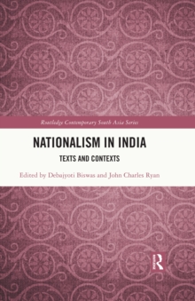 Nationalism in India : Texts and Contexts