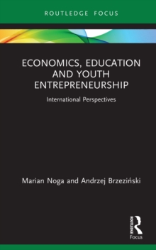 Economics, Education and Youth Entrepreneurship : International Perspectives