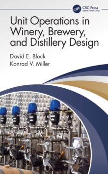 Unit Operations in Winery, Brewery, and Distillery Design