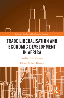 Trade Liberalisation and Economic Development in Africa