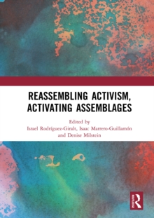 Reassembling Activism, Activating Assemblages