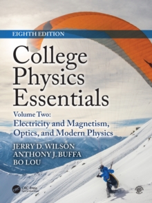 College Physics Essentials, Eighth Edition : Electricity and Magnetism, Optics, Modern Physics (Volume Two)