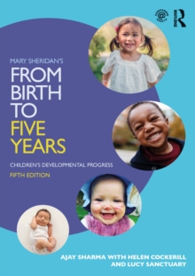 Mary Sheridan's From Birth to Five Years : Children's Developmental Progress