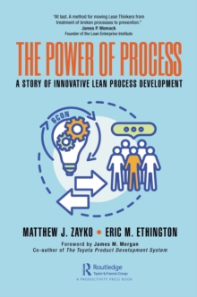 The Power of Process : A Story of Innovative Lean Process Development