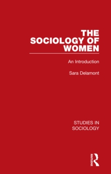 The Sociology of Women : An Introduction