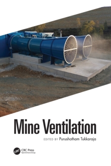 Mine Ventilation : Proceedings of the 18th North American Mine Ventilation Symposium, 12-17 June, 2021, Rapid City, South Dakota, USA