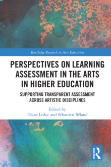 Perspectives on Learning Assessment in the Arts in Higher Education : Supporting Transparent Assessment across Artistic Disciplines