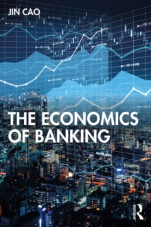 The Economics of Banking