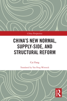 China's New Normal, Supply-side, and Structural Reform