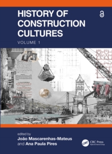 History of Construction Cultures Volume 1 : Proceedings of the 7th International Congress on Construction History (7ICCH 2021), July 12-16, 2021, Lisbon, Portugal