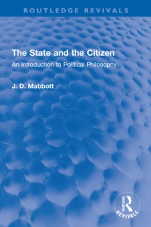 The State and the Citizen : An Introduction to Political Philosophy