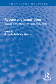 Reason and Imagination : Studies in the History of Ideas 1600-1800