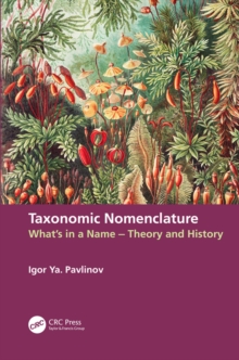 Taxonomic Nomenclature : What's in a Name - Theory and History