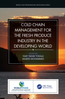 Cold Chain Management for the Fresh Produce Industry in the Developing World