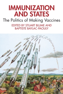 Immunization and States : The Politics of Making Vaccines