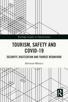 Tourism, Safety and COVID-19 : Security, Digitization and Tourist Behaviour