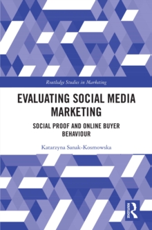 Evaluating Social Media Marketing : Social Proof and Online Buyer Behaviour