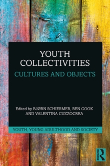 Youth Collectivities : Cultures and Objects