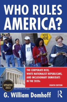 Who Rules America? : The Corporate Rich, White Nationalist Republicans, and Inclusionary Democrats in the 2020s