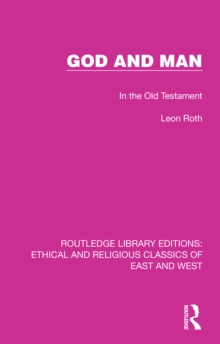 God and Man : In the Old Testament