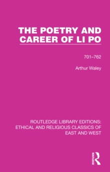 The Poetry and Career of Li Po : 701-762