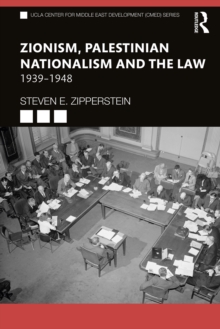 Zionism, Palestinian Nationalism and the Law : 1939-1948