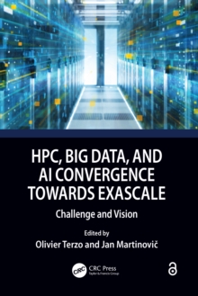 HPC, Big Data, and AI Convergence Towards Exascale : Challenge and Vision