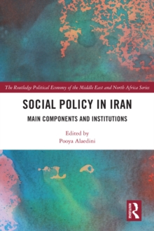 Social Policy in Iran : Main Components and Institutions