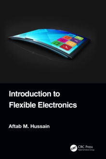 Introduction to Flexible Electronics