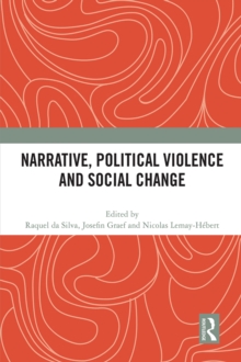 Narrative, Political Violence and Social Change