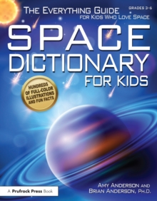 Space Dictionary for Kids : The Everything Guide for Kids Who Love Space