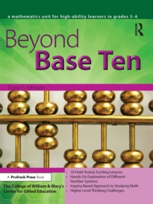 Beyond Base Ten : A Mathematics Unit for High-Ability Learners in Grades 3-6