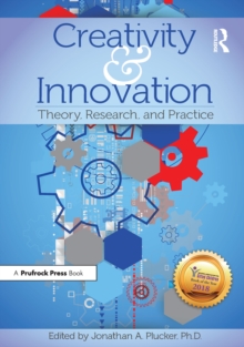 Creativity and Innovation : Theory, Research, and Practice