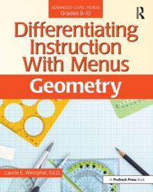 Differentiating Instruction With Menus : Geometry (Grades 9-12)