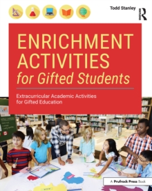 Enrichment Activities for Gifted Students : Extracurricular Academic Activities for Gifted Education