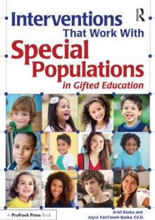 Interventions That Work With Special Populations in Gifted Education