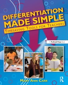 Differentiation Made Simple : Timesaving Tools for Teachers