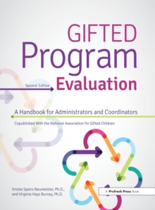 Gifted Program Evaluation : A Handbook for Administrators and Coordinators