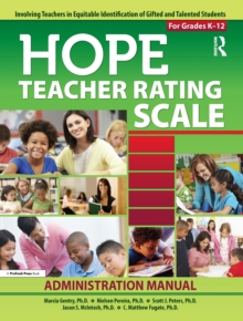 HOPE Teacher Rating Scale : Involving Teachers in Equitable Identification of Gifted and Talented Students in K-12: Manual