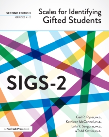 Scales for Identifying Gifted Students (SIGS-2) : Examiner's Manual