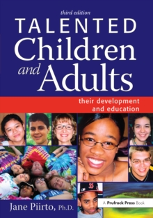 Talented Children and Adults : Their Development and Education