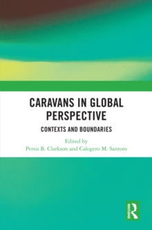 Caravans in Global Perspective : Contexts and Boundaries