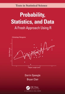 Probability, Statistics, and Data : A Fresh Approach Using R