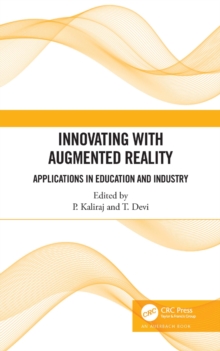 Innovating with Augmented Reality : Applications in Education and Industry