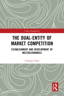 The Dual-Entity of Market Competition : Establishment and Development of Mezzoeconomics