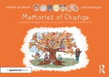 Memories of Change: A Thought Bubbles Picture Book About Thinking Differently