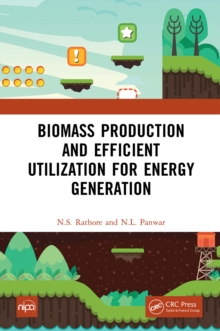 Biomass Production and Efficient Utilization for Energy Generation