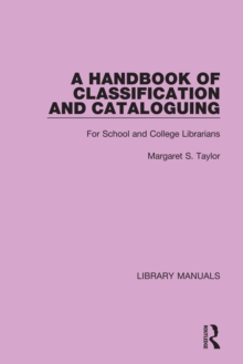 A Handbook of Classification and Cataloguing : For School and College Librarians